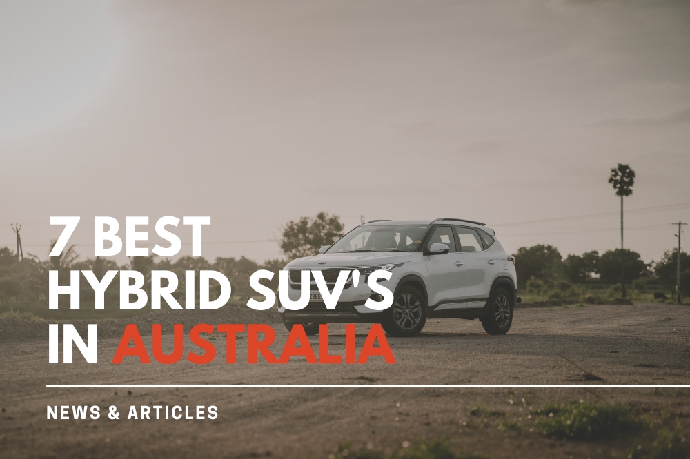 7 Best Hybrid SUV's Australia 2022